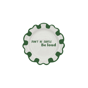 Be Loud Dessert Plate