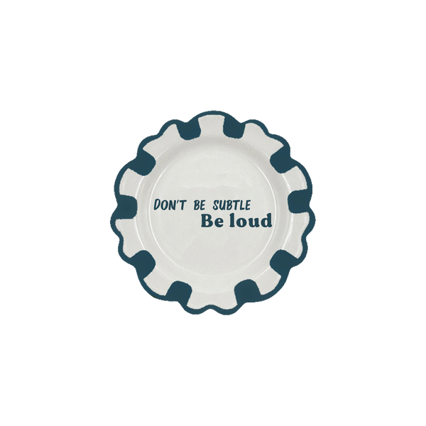 Be Loud Dessert Plate