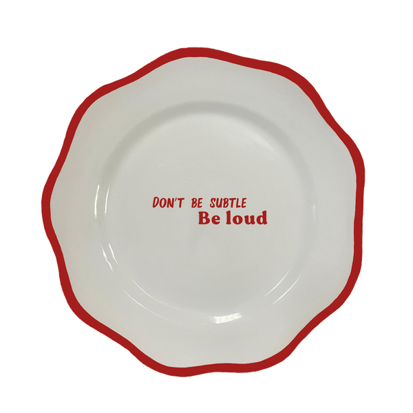 Be Loud Dinner Plate