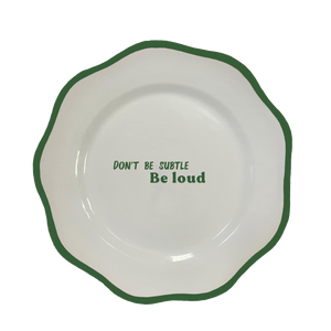 Be Loud Dinner Plate