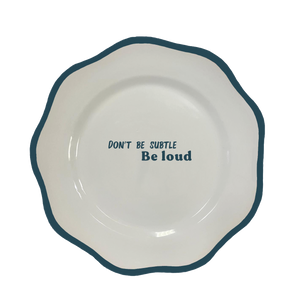 Be Loud Dinner Plate