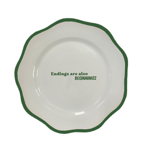 Endings Are Beginnings Dinner Plate
