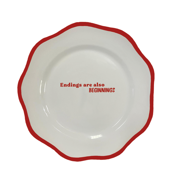 Endings Are Beginnings Dinner Plate