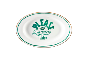 No Dancing Serving Platter